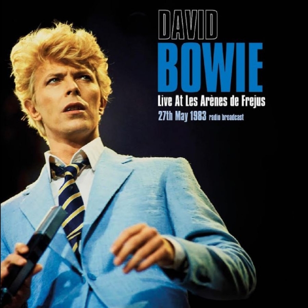 David Bowie - Live At Les Arènes De Frejus 27Th M i gruppen VI TIPSER / Hjem - Vinyl Nyheter & Kommende hos Bengans Skivbutik AB (5682969)