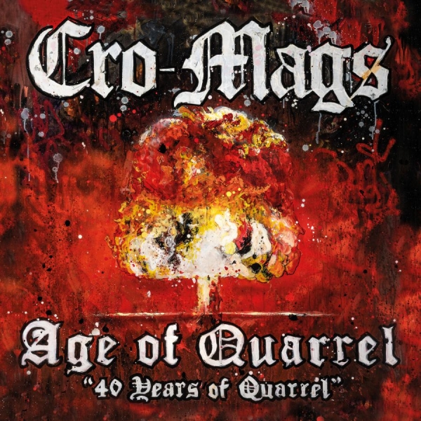 Cro Mags - Age Of Quarrel: 40 Years Of Quarrel i gruppen CD / Kommende / Metal hos Bengans Skivbutik AB (5683066)