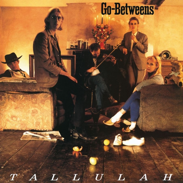 The Go-Betweens - Tallulah (Remastered) i gruppen CD / Kommende / Pop-Rock hos Bengans Skivbutik AB (5683123)