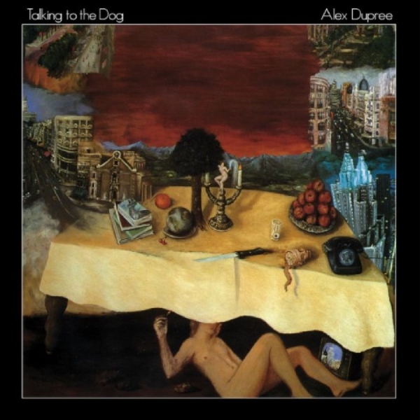 Dupree Alex - Talking To The Dog i gruppen VINYL / Kommende / Pop-Rock hos Bengans Skivbutik AB (5683208)