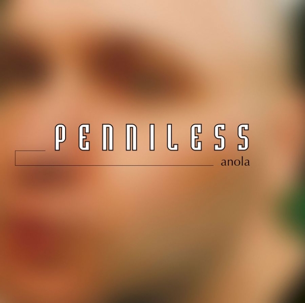 Penniless - Anola i gruppen VINYL / Kommende / Pop-Rock hos Bengans Skivbutik AB (5683269)