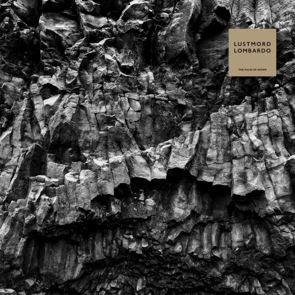 Lustmord Lombardo - The Pulse Of Atoms (Crystal Clear V i gruppen VINYL / Kommende / Pop-Rock hos Bengans Skivbutik AB (5683648)