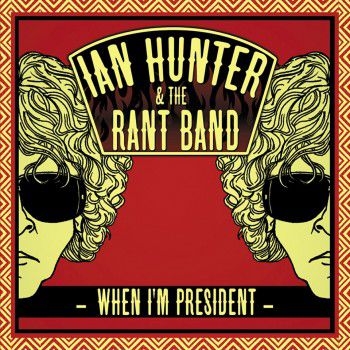 Hunter Ian - When I'm President i gruppen CD / Toppselgere hos Bengans Skivbutik AB (5684270)