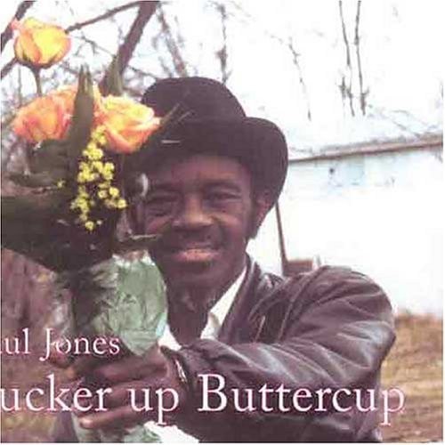 Paul Jones - Pucker Up Buttercup i gruppen CD / Blues hos Bengans Skivbutik AB (5684275)