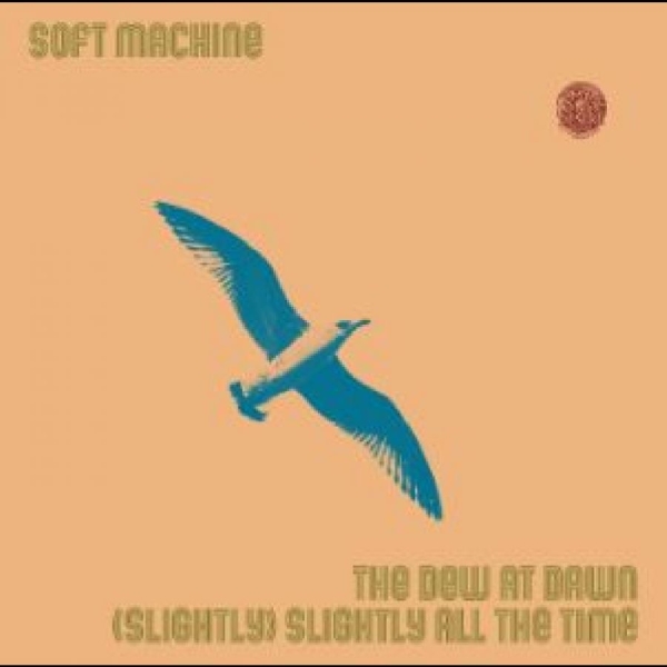 Soft Machine - The Dew At Dawn / (Slightly) Slight i gruppen VINYL / Toppselgere hos Bengans Skivbutik AB (5684371)