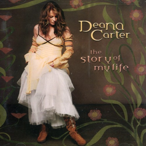 Deana Carter - Story Of My Life i gruppen CD / Country hos Bengans Skivbutik AB (5684432)