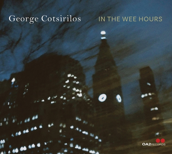 George Cotsirilos - In The Wee Hours i gruppen CD / Kommende / Jazz hos Bengans Skivbutik AB (5684511)
