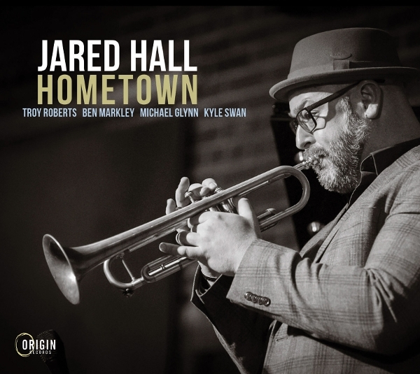 Jared Hall - Hometown i gruppen CD / Kommende / Jazz hos Bengans Skivbutik AB (5684518)