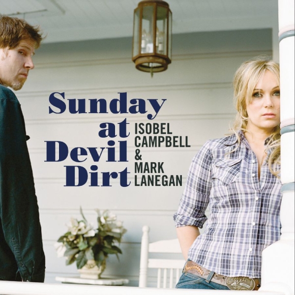 Campbell Isobel Lanegan Mark - Sunday At Devil Dirt i gruppen VINYL / Kommende / Pop-Rock hos Bengans Skivbutik AB (5684544)