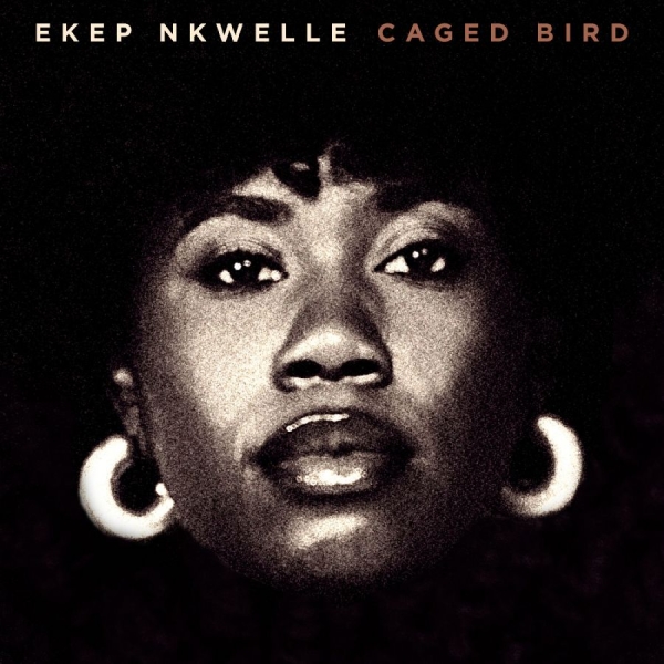 Ekep Nkwelle - Caged Bird i gruppen CD / Kommende / Jazz hos Bengans Skivbutik AB (5684555)