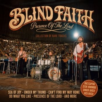 Blind Faith - Presence Of The Lord i gruppen CD / Kommende / Pop-Rock hos Bengans Skivbutik AB (5685603)