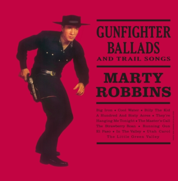 Marty Robbins - Gunfighter Ballads And Trail Songs i gruppen VINYL / Toppselgere hos Bengans Skivbutik AB (5685616)