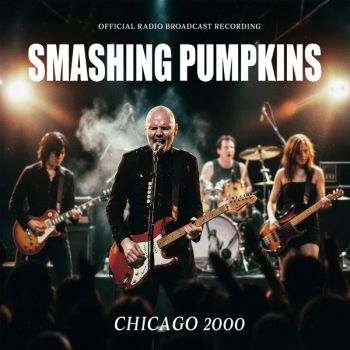 Smashing Pumpkins - Chicago 2000 (Vinyl Lp) i gruppen VINYL / Kommende / Pop-Rock hos Bengans Skivbutik AB (5685686)