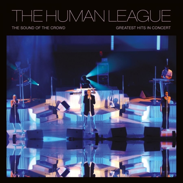 Human League - Sound Of The Crowd - Greatest Hits i gruppen VINYL / Kommende / Pop-Rock hos Bengans Skivbutik AB (5685691)
