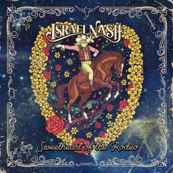 Israel Nash - Sweetheart Of The Rodeo i gruppen VINYL / Kommende / Country,Pop-Rock hos Bengans Skivbutik AB (5685713)