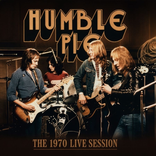 Humble Pie - The 1970 Live Session i gruppen VINYL / Kommende / Pop-Rock hos Bengans Skivbutik AB (5685837)