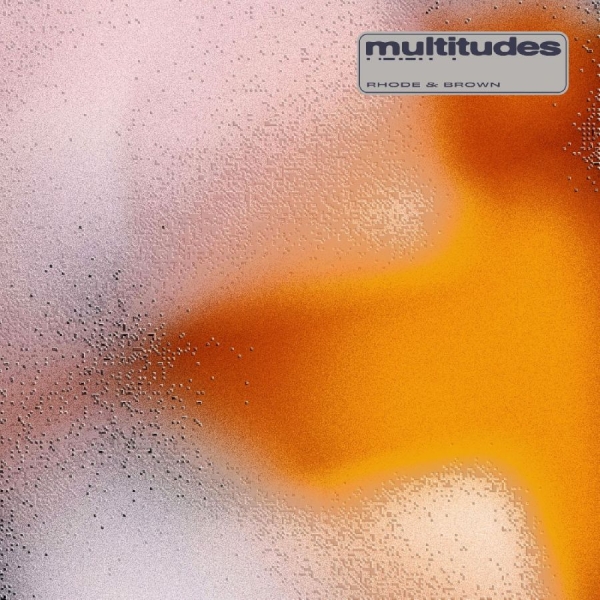 Rhode & Brown - Multitudes i gruppen VINYL / Kommende / Pop-Rock hos Bengans Skivbutik AB (5685959)