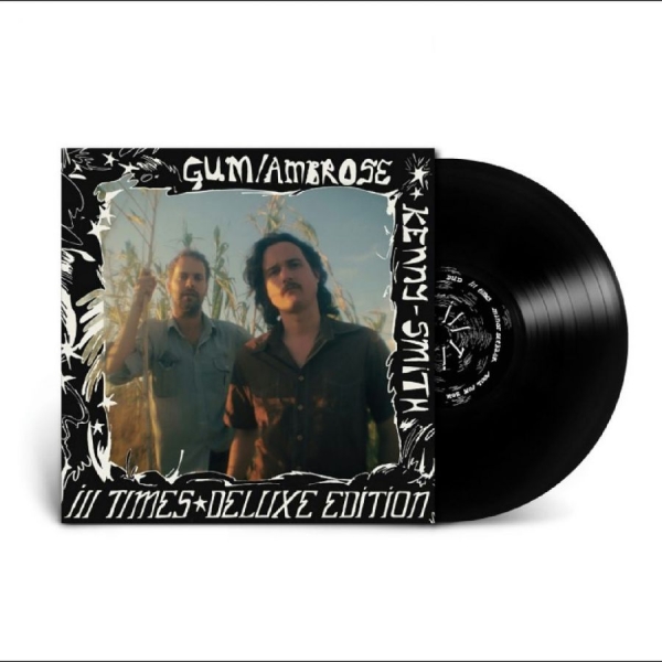Gum Ambrose Kenny-Smith - Ill Times (Deluxe Edition) i gruppen VINYL / Kommende / Pop-Rock hos Bengans Skivbutik AB (5686231)