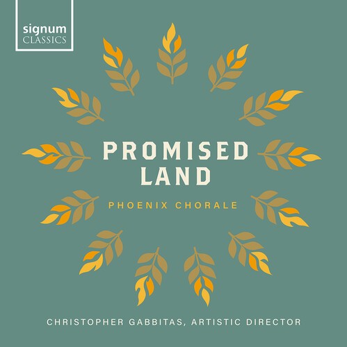 Phoenix Chorale Christopher Gabbit - Promised Land i gruppen CD / Klassisk hos Bengans Skivbutik AB (5686336)