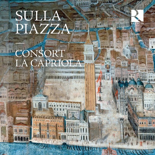 Consort La Capriola - Sulla Piazza i gruppen CD / Klassisk hos Bengans Skivbutik AB (5686350)