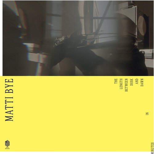 Matti Bye - The Length Between Dusk And Dawn In i gruppen VINYL / Klassisk hos Bengans Skivbutik AB (5686376)