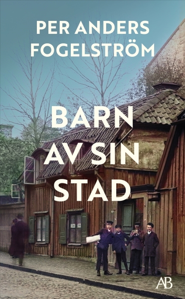 Per Anders Fogelström - Barn Av Sin Stad i gruppen PocketBøker hos Bengans Skivbutik AB (5686481)