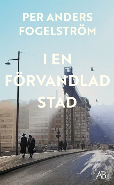 Per Anders Fogelström - I En Förvandlad Stad i gruppen PocketBøker hos Bengans Skivbutik AB (5686483)