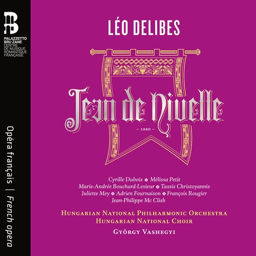 Léo Delibes - Jean De Nivelle i gruppen Musikk / CD + Bøk / Kommende / Klassisk hos Bengans Skivbutik AB (5686591)