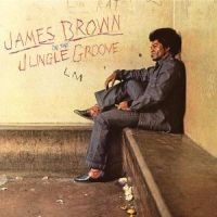 James Brown - In The Jungle Groove i gruppen CD hos Bengans Skivbutik AB (568666)