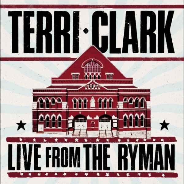 Terri Clark - Terri Clark: Live From The Ryman i gruppen VINYL / Kommende / Country hos Bengans Skivbutik AB (5686824)