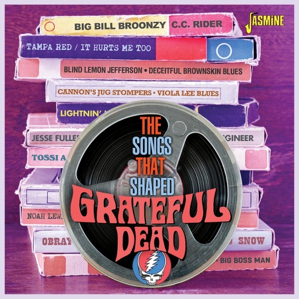 V/A - The Songs That Shaped Grateful Dead i gruppen CD / Kommende / Blues hos Bengans Skivbutik AB (5687003)