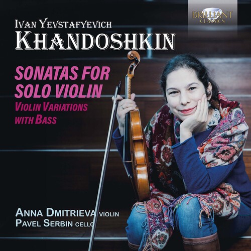Khandoshkin I Y - Sonatas For Solo Violin, Violin Var i gruppen VI TIPSER / Hjem - CD Nyheter & Kommende hos Bengans Skivbutik AB (5687107)