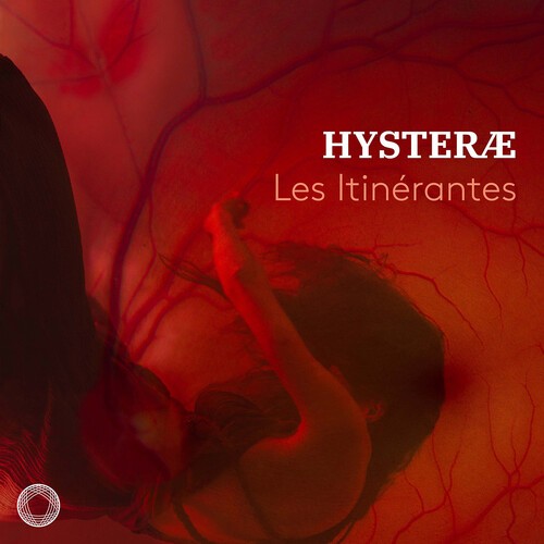 Les Itinérantes - Hysteræ i gruppen CD / Klassisk hos Bengans Skivbutik AB (5687239)