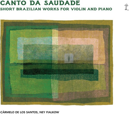 Carmelo De Los Santos Ney Fialkow - Canto Da Saudade - Short Brazilian i gruppen CD / Klassisk hos Bengans Skivbutik AB (5687254)