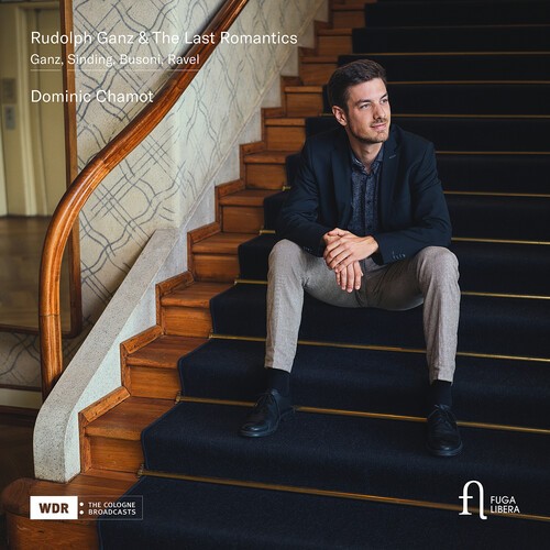 Dominic Chamot - Rudolph Ganz & The Last Romantics i gruppen CD / Klassisk hos Bengans Skivbutik AB (5687255)