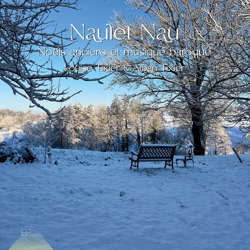 Louise Tixier Alban Tixier - Naulet Nau - Noels Anciens Et Musiq i gruppen CD / JuleMusikkk hos Bengans Skivbutik AB (5687271)