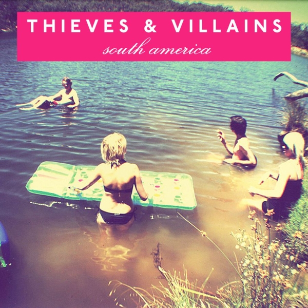 Thieves And Villains - South America i gruppen CD / Toppselgere hos Bengans Skivbutik AB (5687309)
