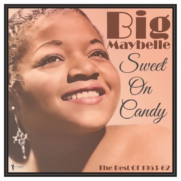 Big Maybelle - Sweet On Candy: Best Of 1953-61 i gruppen VINYL / Toppselgere hos Bengans Skivbutik AB (5687432)