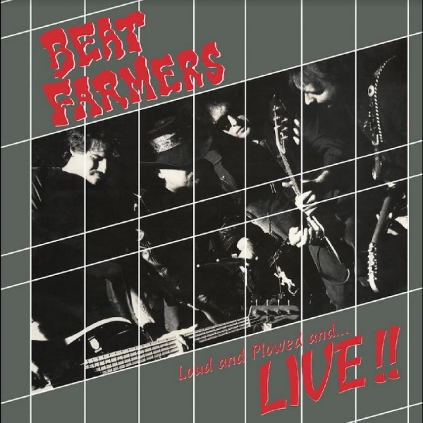 Beat Farmers - Loud And Plowed And... Live!! i gruppen VINYL / Toppselgere hos Bengans Skivbutik AB (5687439)