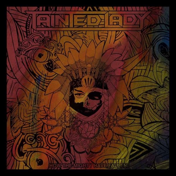 Tainted Lady - How The Mighty Have Fallen i gruppen VINYL / Toppselgere hos Bengans Skivbutik AB (5687444)