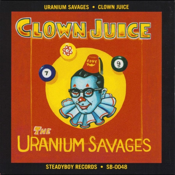 Uranium Savages - Clown Juice i gruppen CD / Toppselgere hos Bengans Skivbutik AB (5687460)
