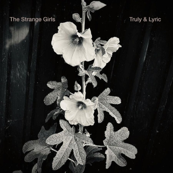 Strange Girls The - Truly & Lyric i gruppen VINYL / Toppselgere hos Bengans Skivbutik AB (5687505)