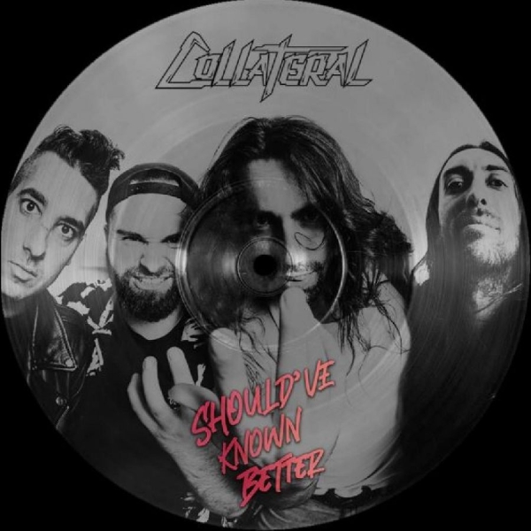 Collateral - Should've Known Better (Pic Disc) i gruppen VINYL / Toppselgere hos Bengans Skivbutik AB (5687544)