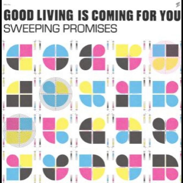Sweeping Promises - Good Living Is Coming For You i gruppen VINYL / Toppselgere hos Bengans Skivbutik AB (5687581)