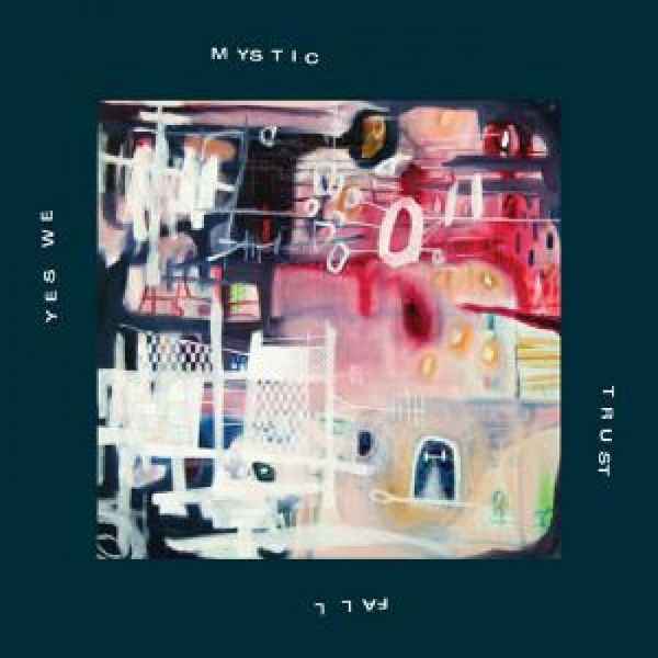 Yes We Mystic - Trust Fall i gruppen VINYL / Toppselgere hos Bengans Skivbutik AB (5687726)