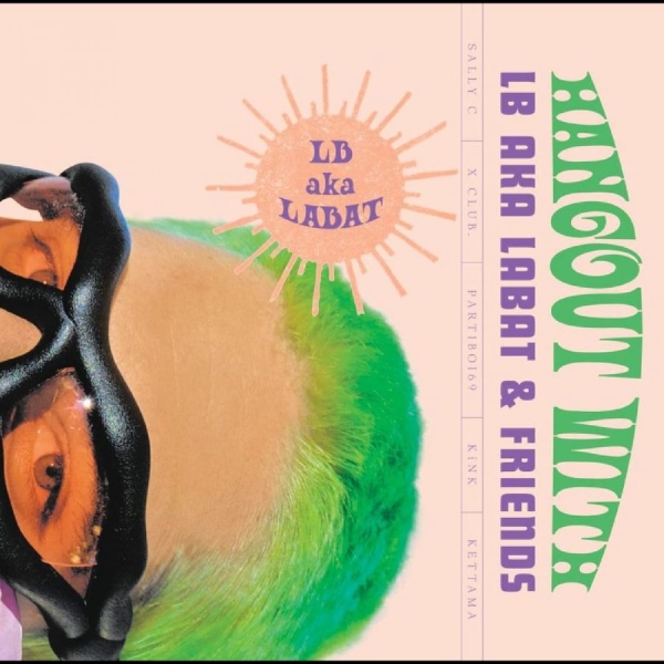 Lb Aka Labat - Hangout With Lb Aka Labat & Friends i gruppen VINYL / Toppselgere hos Bengans Skivbutik AB (5687754)