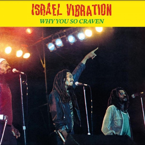 Israel Vibrations - Why You So Craven i gruppen VINYL / Toppselgere hos Bengans Skivbutik AB (5687878)
