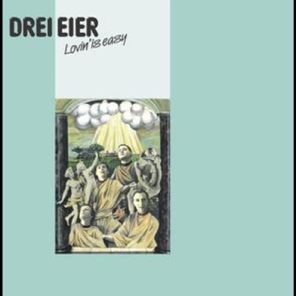 Drei Eier - Lovin' Is Easy (Limited Green Vinyl i gruppen VINYL / Toppselgere hos Bengans Skivbutik AB (5687892)