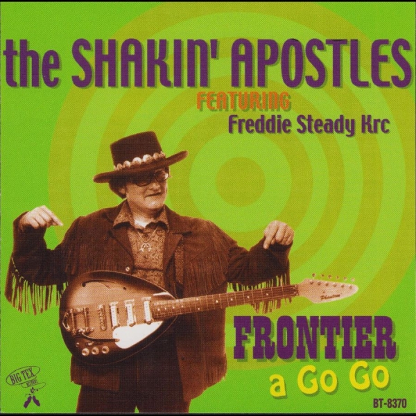 Shakin' Apostles - Frontier A Go Go i gruppen CD / Toppselgere hos Bengans Skivbutik AB (5687906)