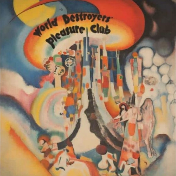 World Destroyer?S Pleasure Club - World Destroyer?S Pleasure Club i gruppen VINYL / Toppselgere hos Bengans Skivbutik AB (5688094)